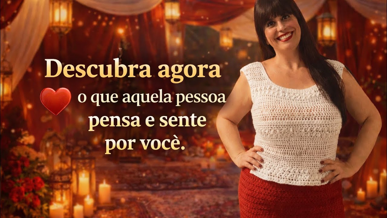 DESCUBRA O QUE AQUELA PESSOA PENSA E SENTE POR VOCÊ AGORA. 