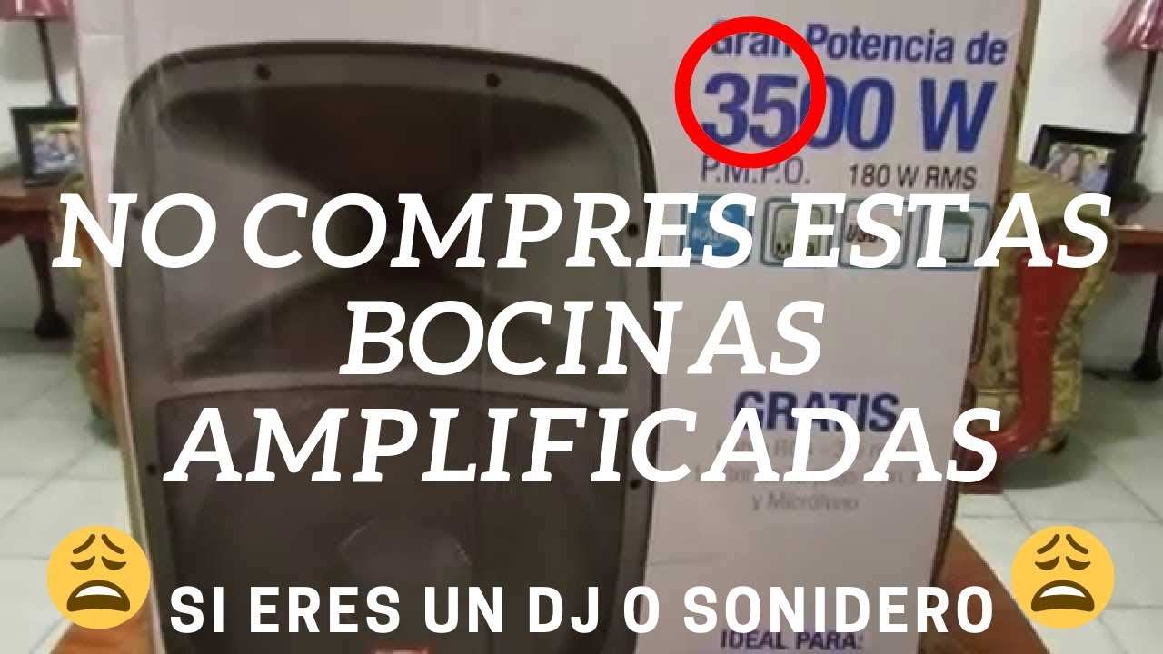 ⛔NO COMPRES ESTAS BOCINAS AMPLIFICADAS SI ERES DJ O SONIDERO ⛔/ no te dejes engañar /