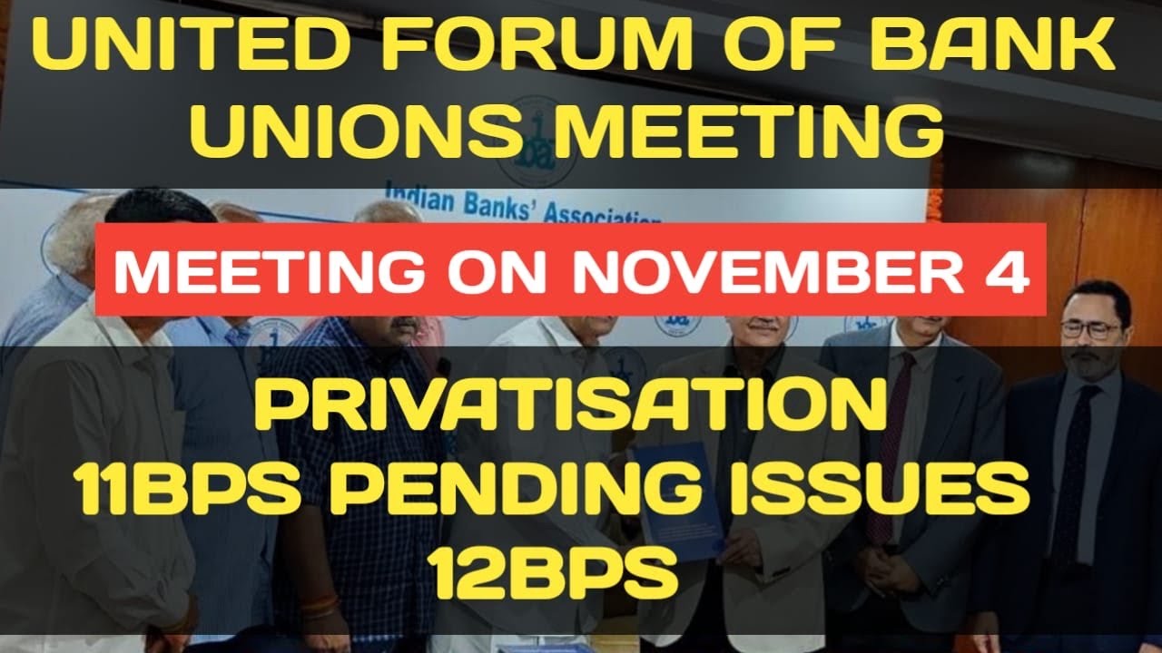 UFBU meeting || united forum of bank unions meeting || privatisation || 12 BPS || pending issues ||