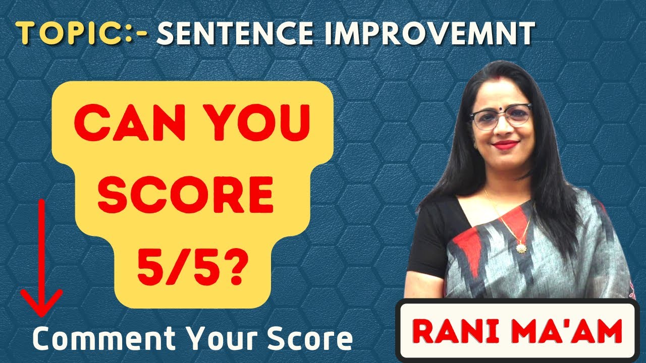 CAN YOU SCORE 5/5? | Sentence Imporvemnt Quiz | Sentence correction  | SSC | CDS | NDA | Rani Ma'am