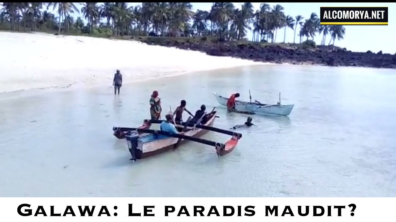 Comores : Galawa, le paradis maudit - Reportage Al Comorya