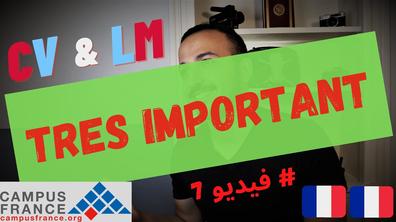 IMPORTANT ! CV et Lettre de Motivation - Campus France