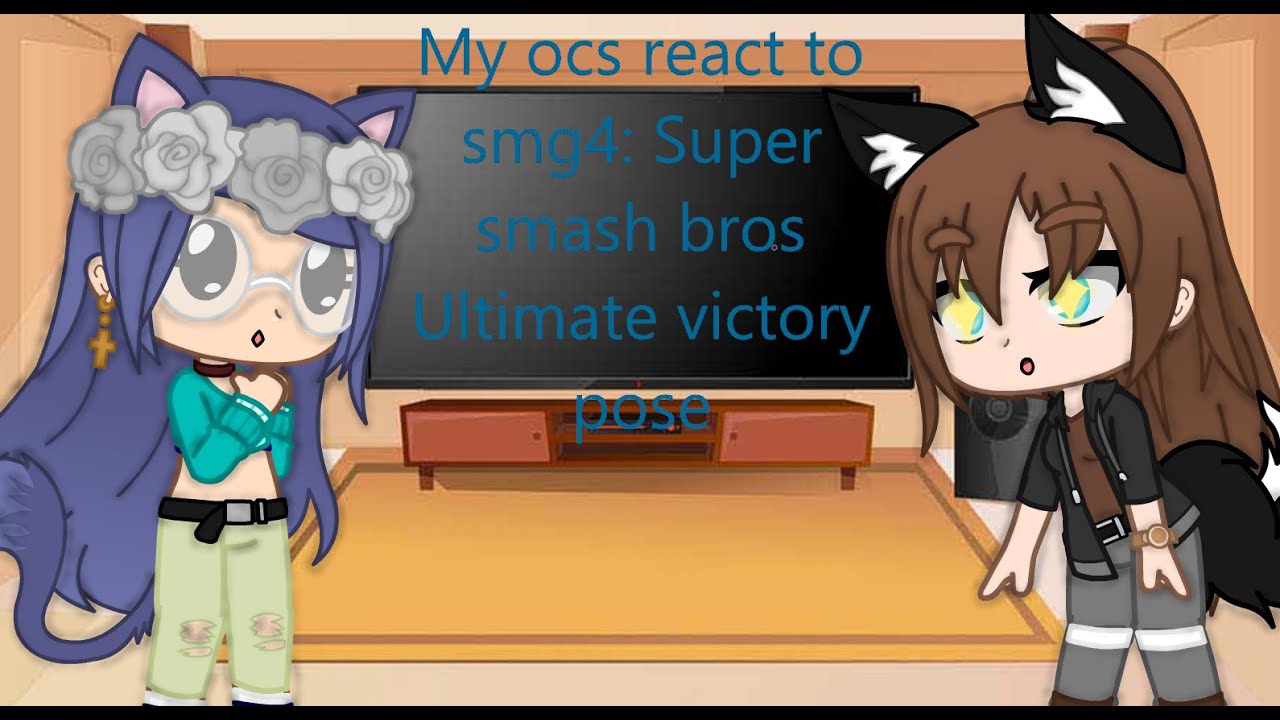 My Ocs react to Smg4 Super smash bros ultimate victory pose in real life.