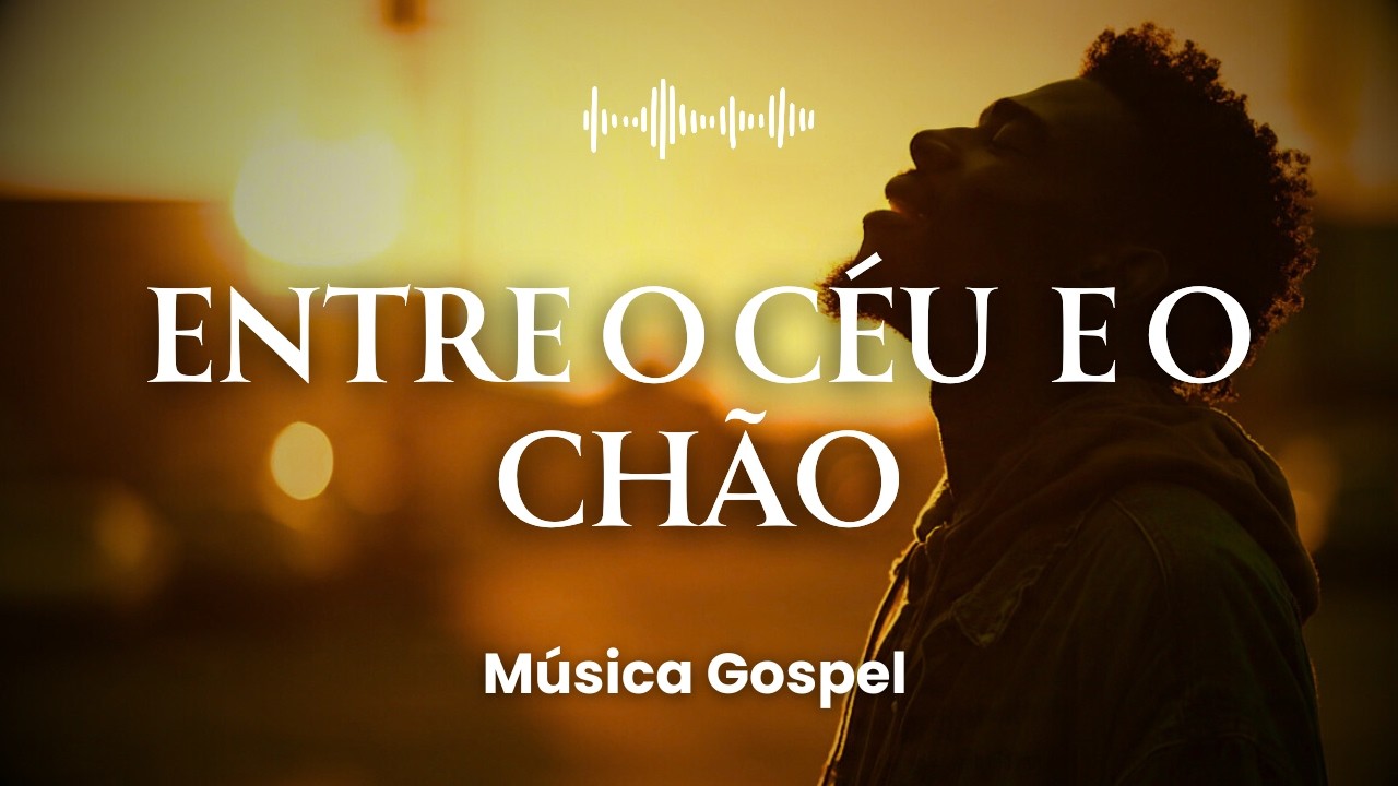 Entre o Céu e o Chão | Louvor | HIP HOP