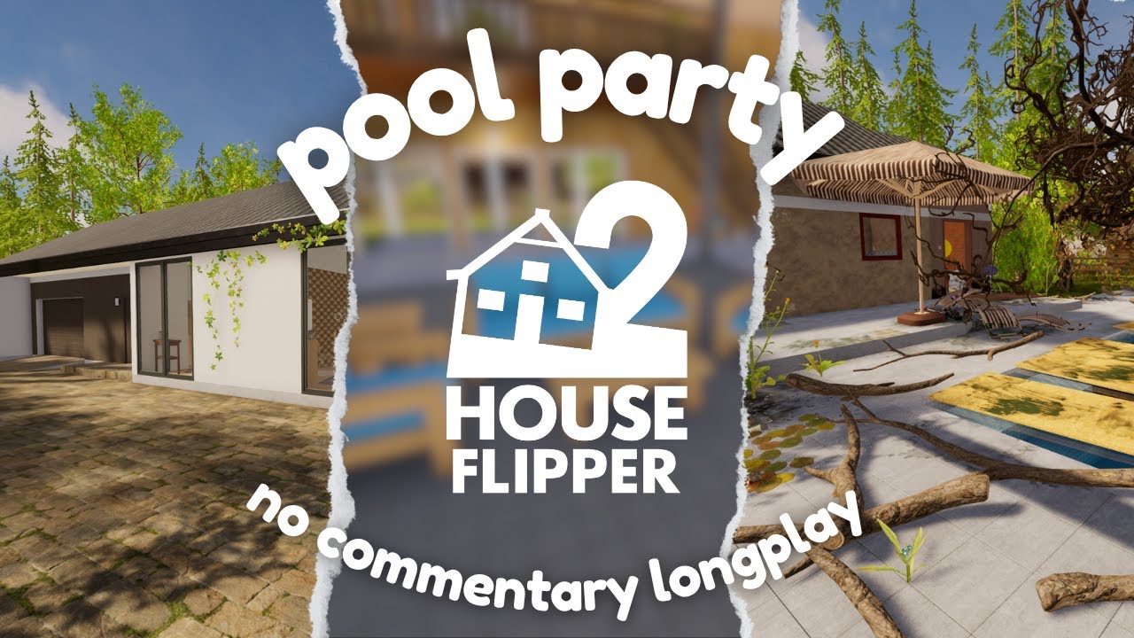 pool party update | house flipper 2 🏡no commentary longplay