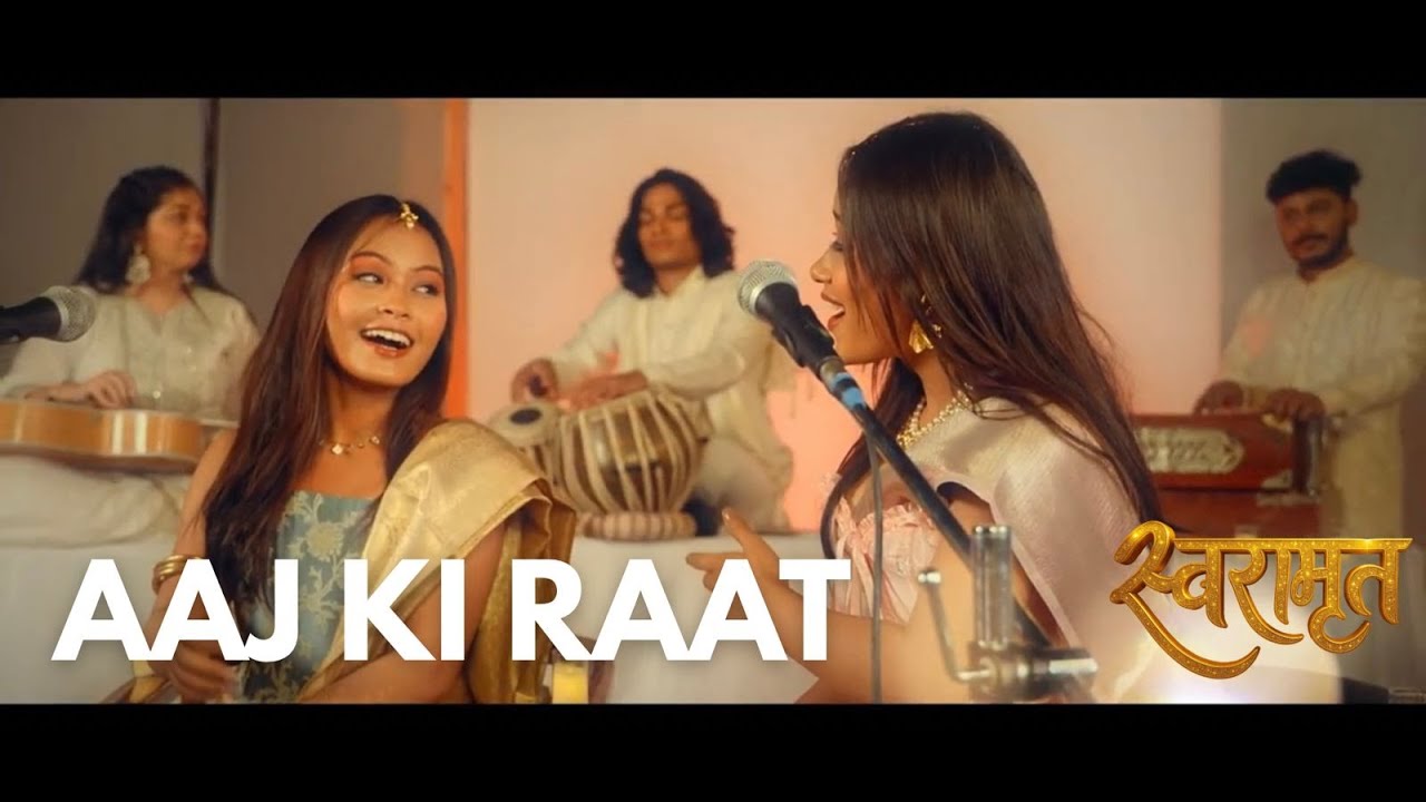 SWARAAMRIT | Ep 2 - Aaj ki raat