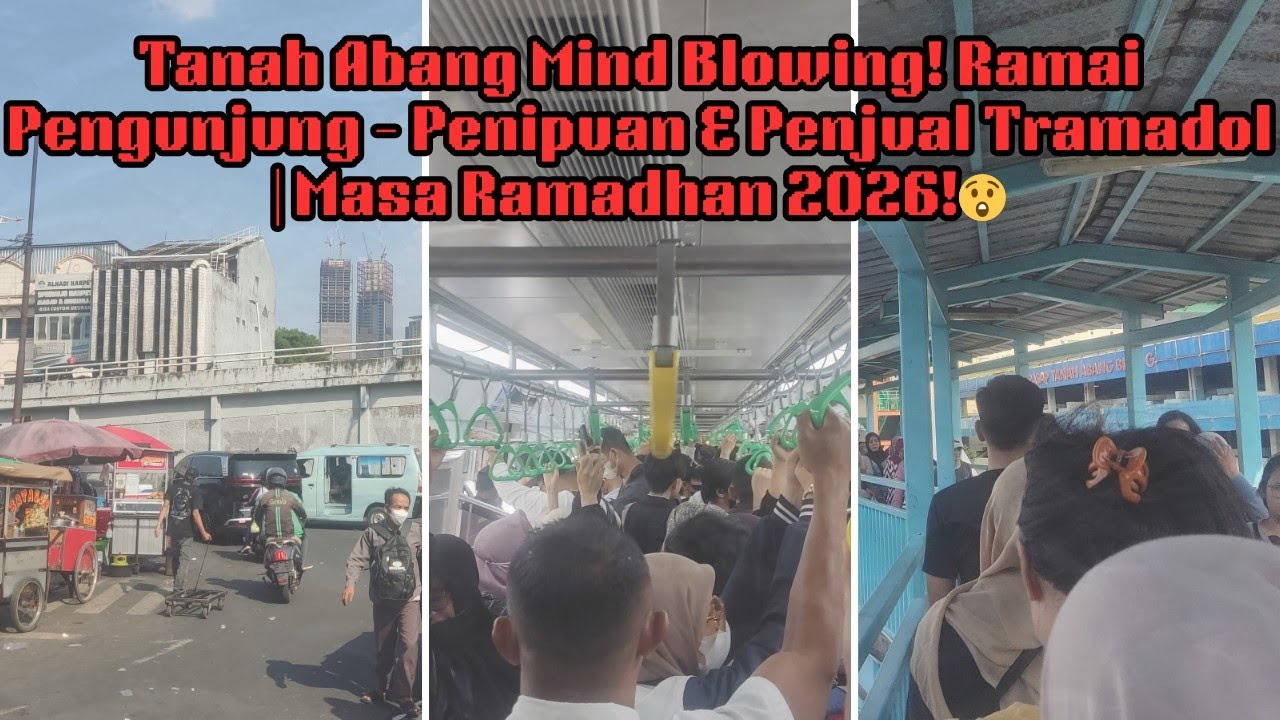 Tanah Abang Mind Blowing! Ramai Pengunjung - Penipuan & Penjual Tramadol | Masa Ramadhan 2026!😲