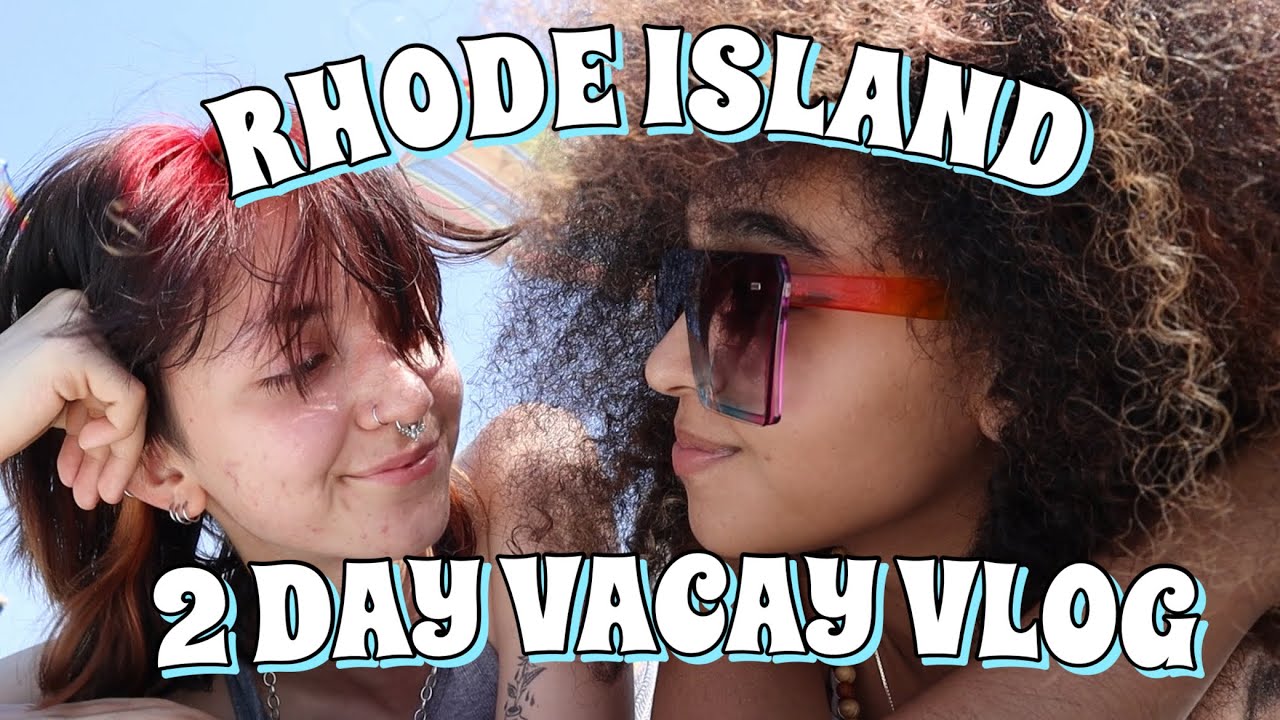 2 days in rhode island with the love of my life