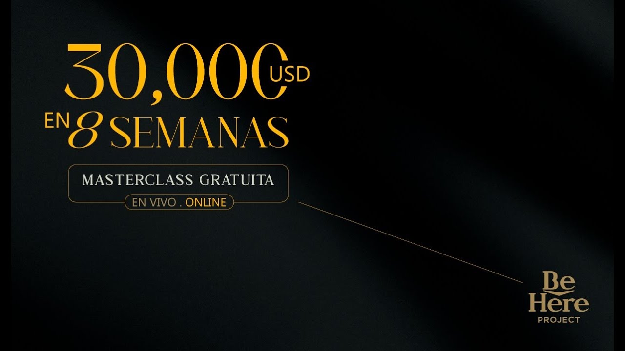 Masterclass 30,000K en 8 semanas
