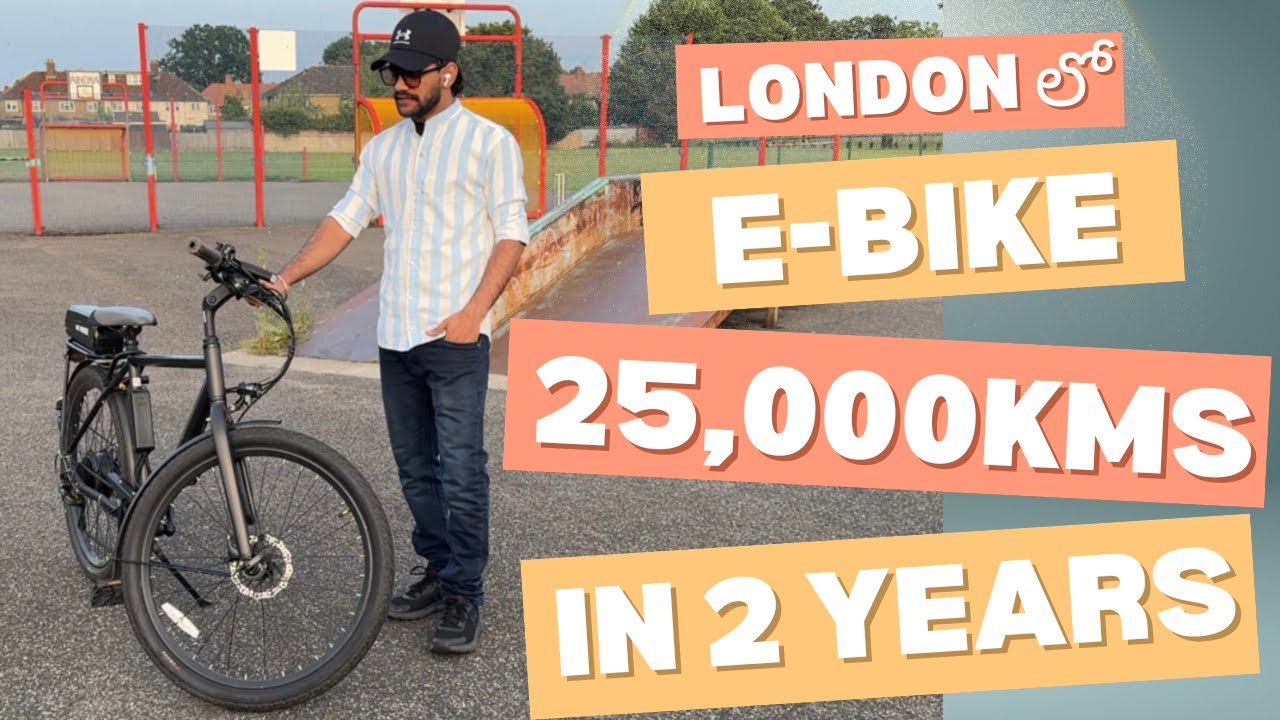 E-BIKE Review from London | 25,000 km IN 2 Years | telugu loo