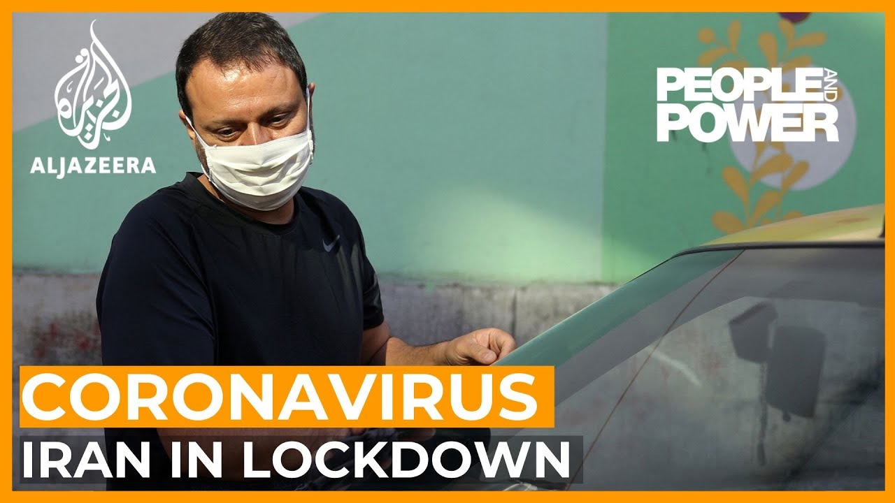 Coronavirus: Lockdown Iran  | People and Power