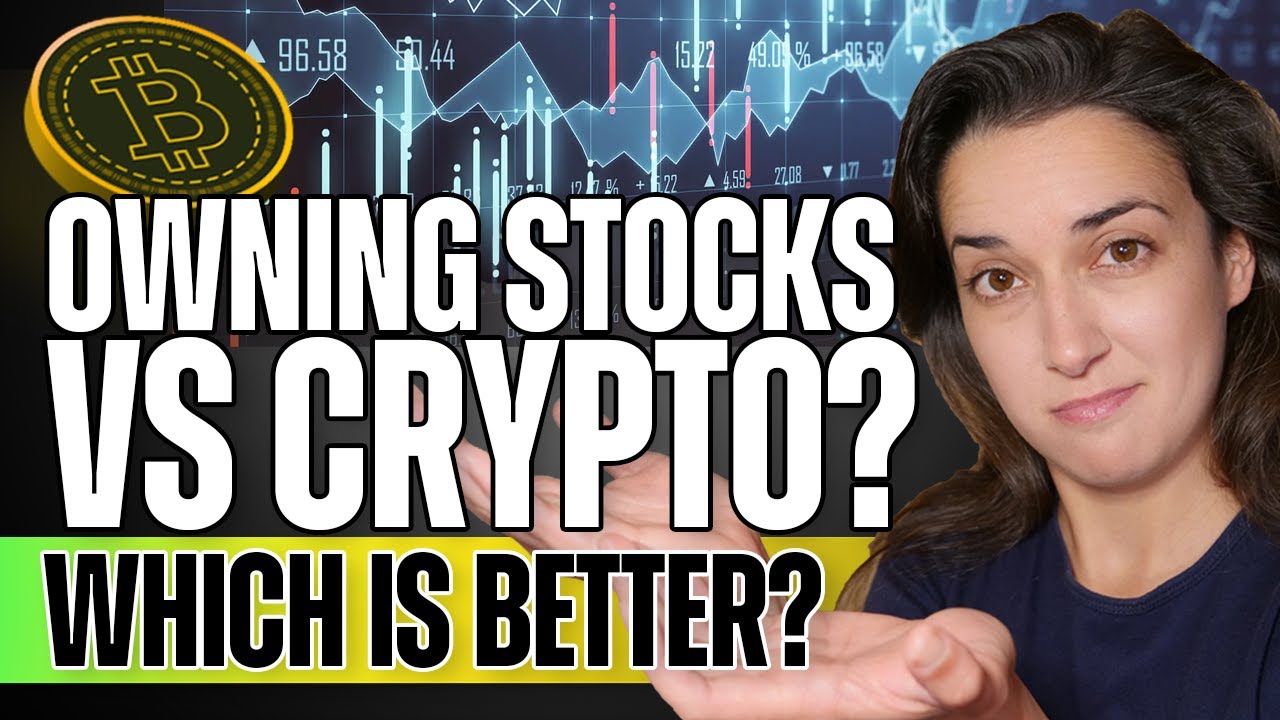 Owning Stocks VS Crypto? (Which is Better?) - Beginners&rsquo; Guide