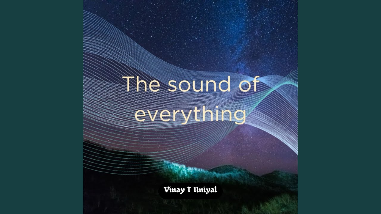 The Sound of Everything
