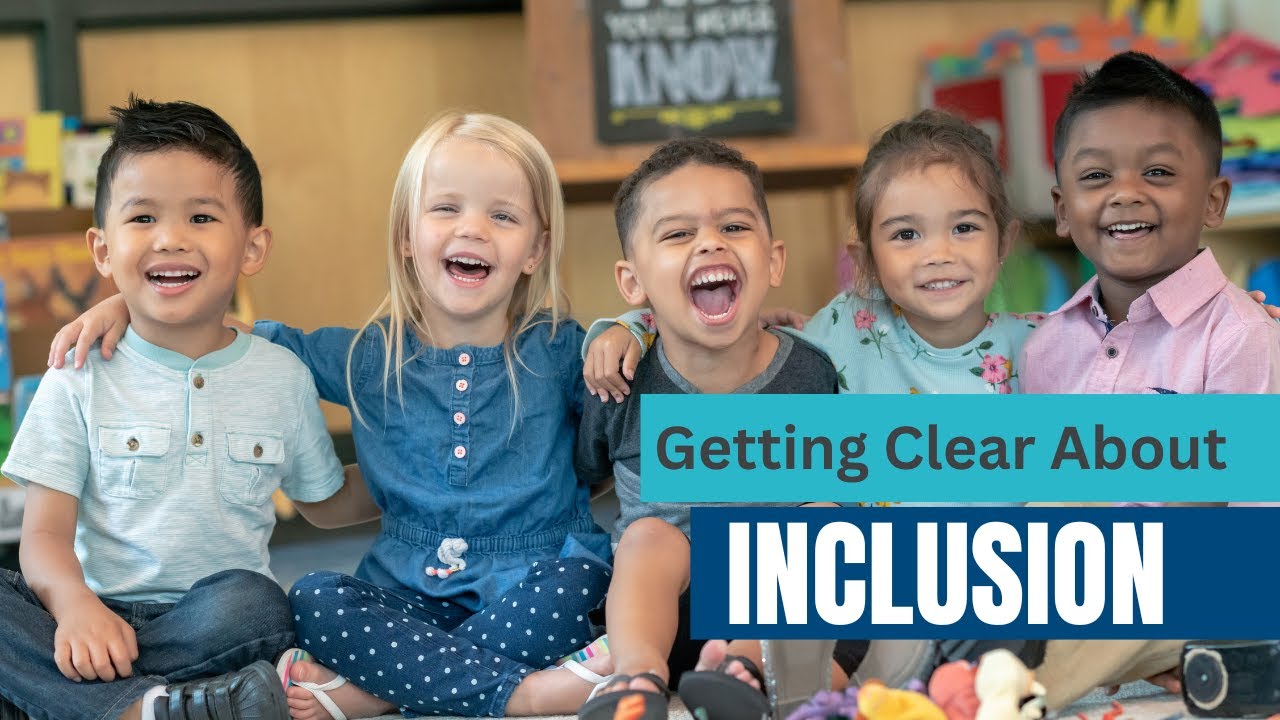 GETTING CLEAR ABOUT INCLUSION