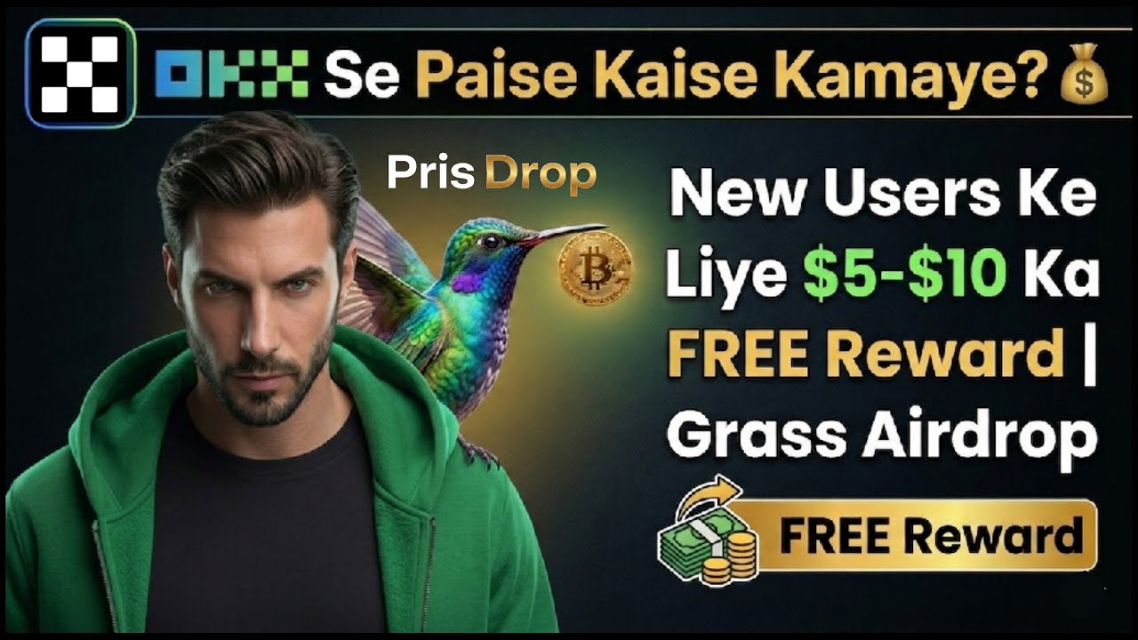 OKX Se Paise Kaise Kamaye? 💰 New Users Ke Liye $5-$10 Ka FREE Reward | Grass Airdrop 2026