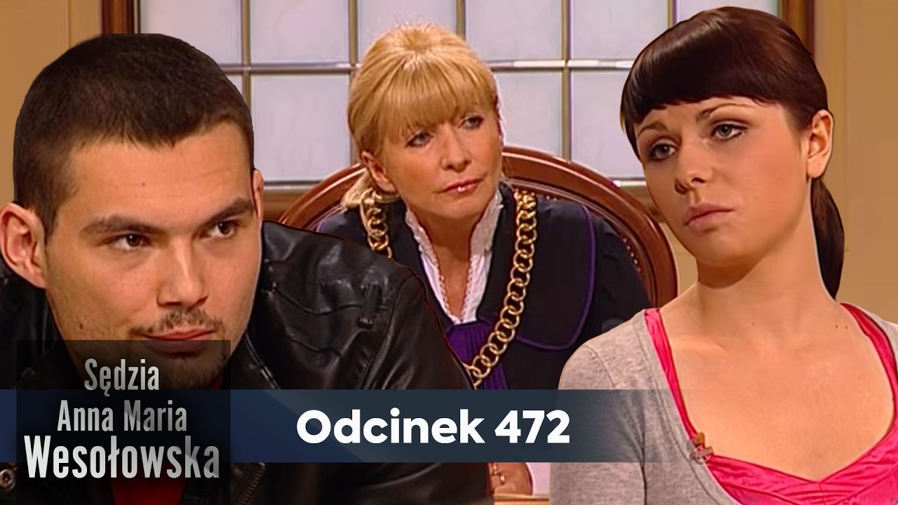 Sędzia Anna Maria Wesołowska odc. 472👩🏼&zwj;⚖️