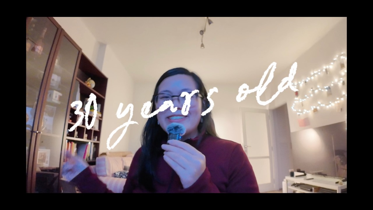 Life update | 1 week after turning 30