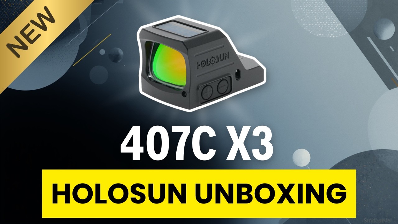 Holosun 407C-X3 Unboxing