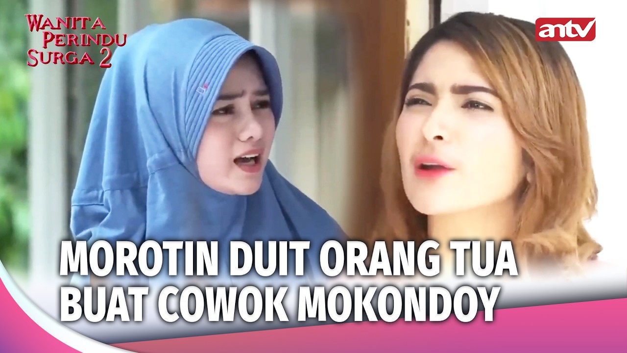 Oh Pantes  Di D.O Uangnya Buat Ngebucin Ama Cowok Mokondor!? | Wanita Perindu Surga 2 Eps 46 (2/3)