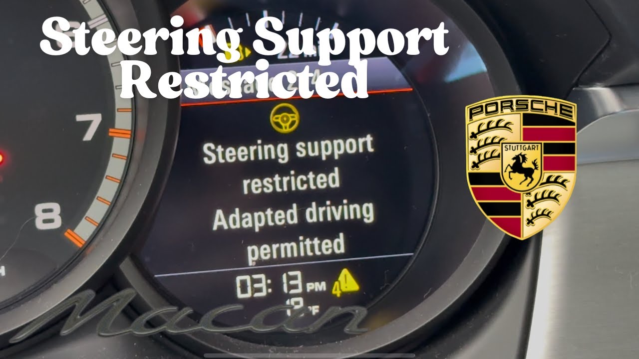 How to quickly fix the Steering Support Restricted error message on a Porsche.