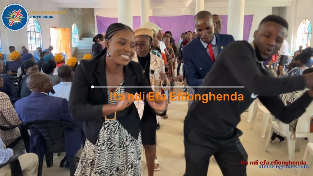 ITA NDI EFAPO EFILONGHENDA | AFM Livingstone Youth