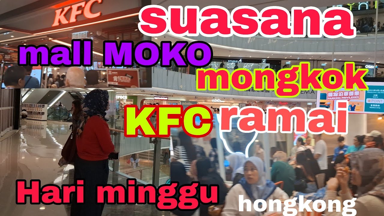 SUASANA MALL MOKO MONGKOK  HONGKONG KFC