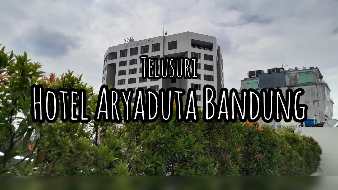 Telusuri Hotel Aryaduta Bandung