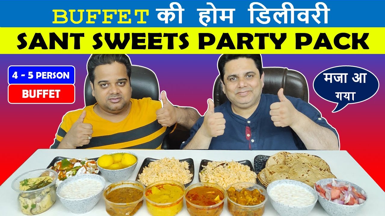 Best Buffet Party Pack in Delhi ! Sant Sweets Delhi ! Veg Buffet in Delhi ! Unlimited Food in Delhi