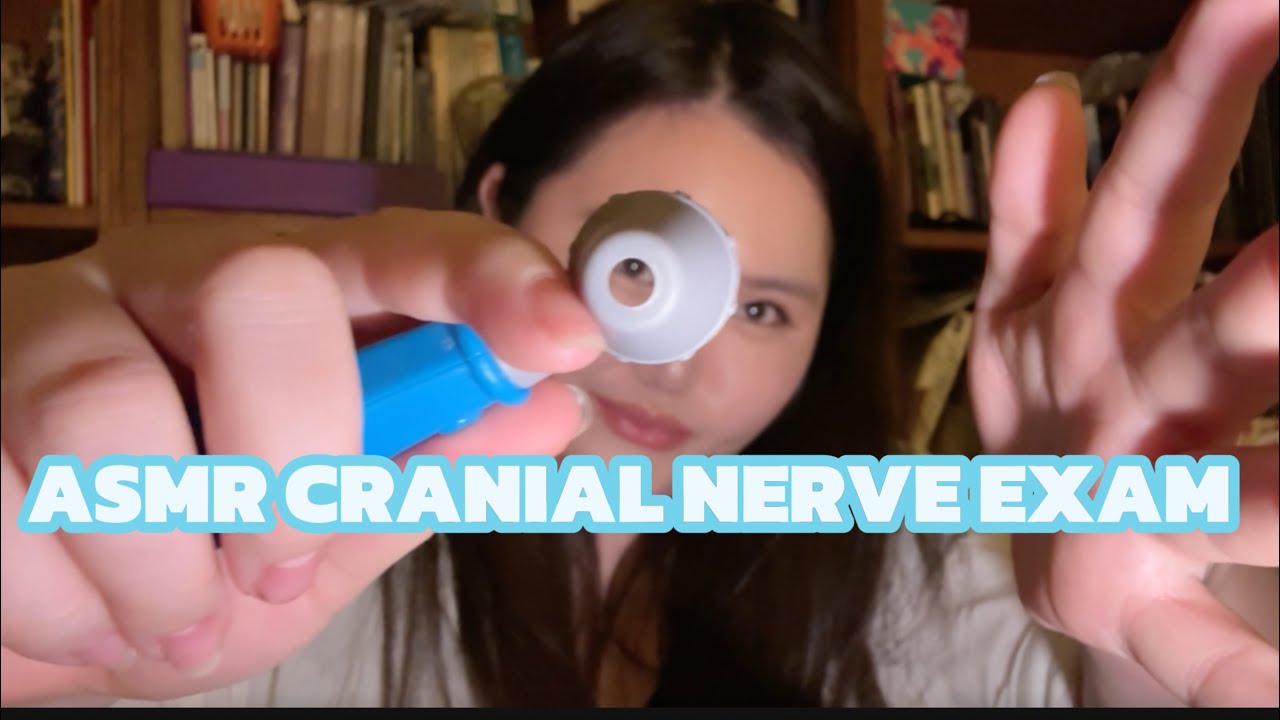 ASMR Cranial Nerve Exam