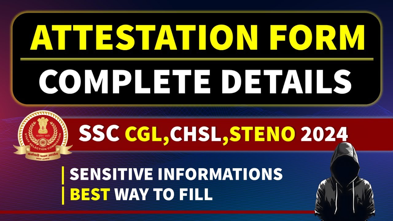 ATTESTATION FORM Complete Details | कैसे भरे❓ अंदर की कुछ गुप्त बाते | SSC Exams 2024 #ssc #ssccgl