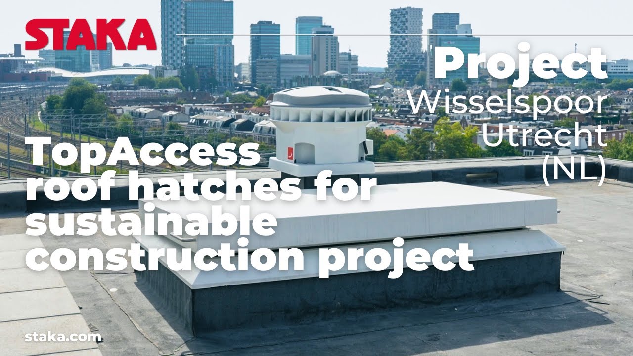 TopAccess Roof Access Hatches by Staka at Sustainable Wisselspoor Development in Utrecht