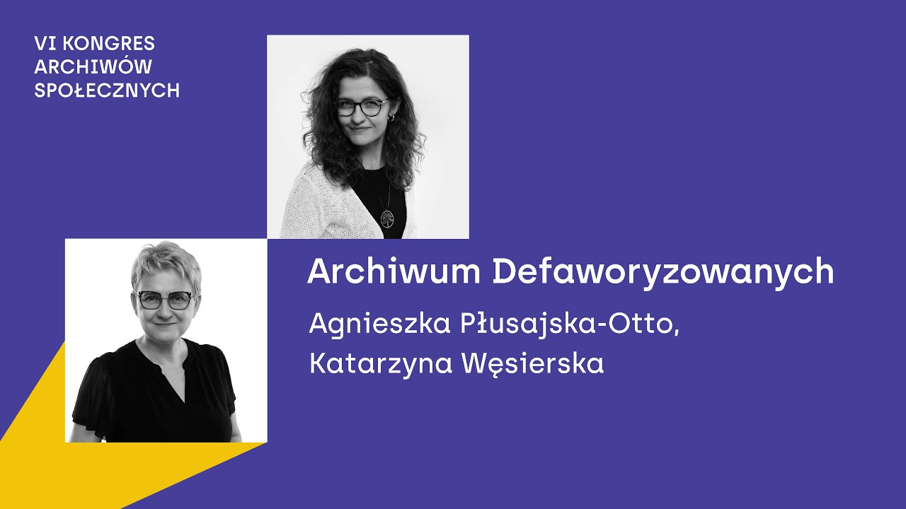 Archiwum Defaworyzowanych Fundacja Centrum Logopedyczne – A. Płusajska-Otto, K. Węsierska