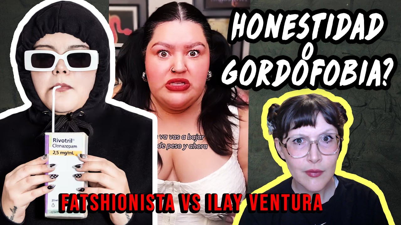 Ilay Ventura vs La Fatshionista 💣 La pelea que EXPLOTÓ el movimiento bodypositive