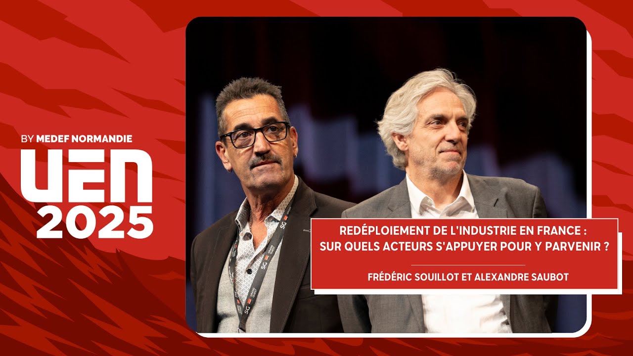 UEN 2025 - Redéploiement de l'industrie en France : sur quels acteurs s'appuyer pour y parvenir ?