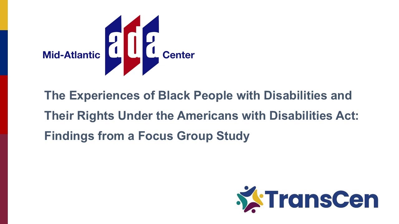 The Experience of Black People and the ADA: Focus Group Findings
