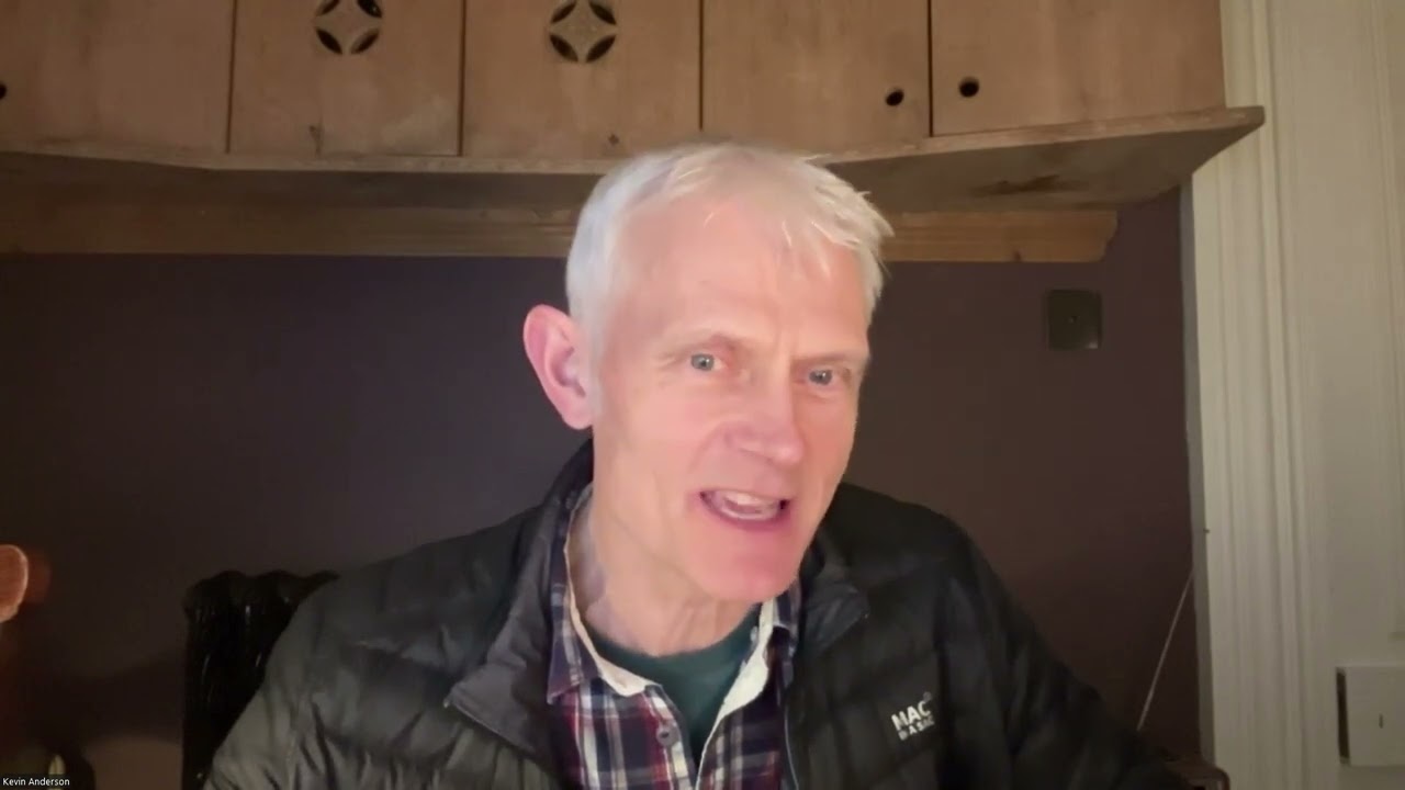 Kevin Anderson: Climate schools, end of net zero 2025, footprint of the 1% and the equality crisis