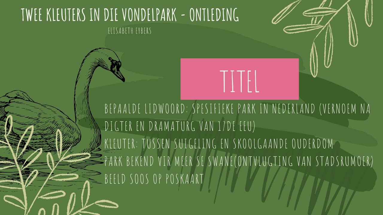 Twee kleuters in die Vondelpark deur Elisabeth Eybers - ontleding (Afrikaans Huistaal graad 12)