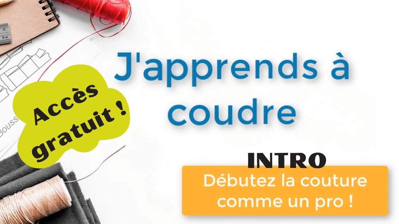 Intro cours de couture - Module 1 - Bienvenue