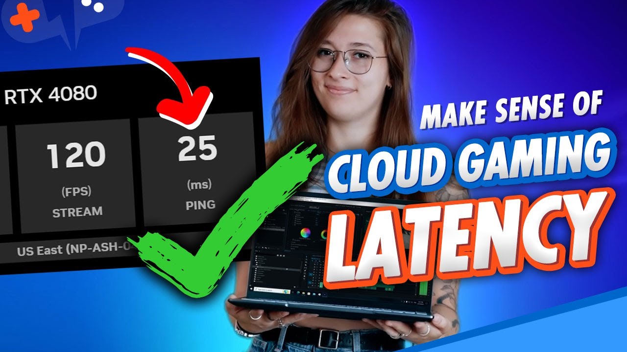 Understanding LATENCY & Input LAG on Cloud Gaming