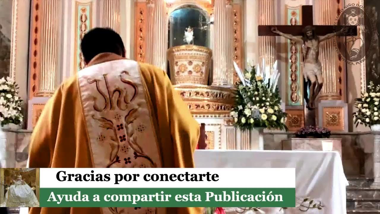 Misa hoy Viernes 30 Enero 2026 6:00 p.m. Parroquia Santo Niño Doctor De los Enfermos Tepeaca Pue.