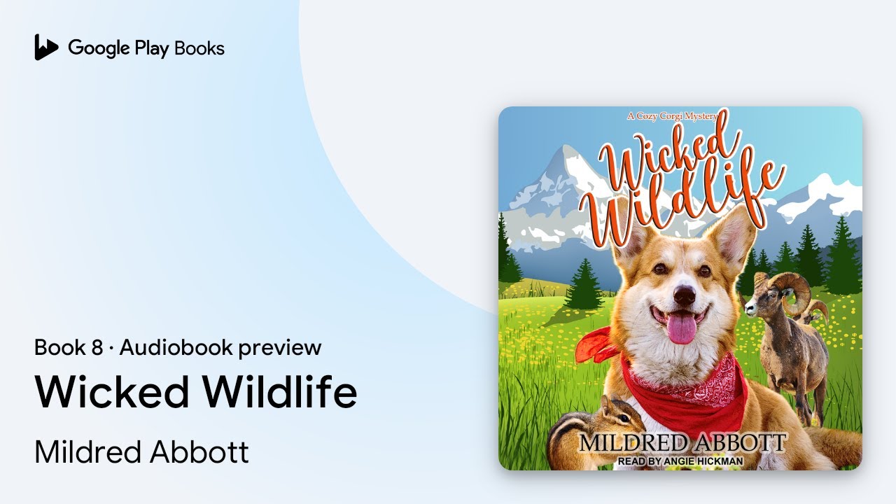Wicked Wildlife Book 8 by Mildred Abbott &middot; Audiobook preview