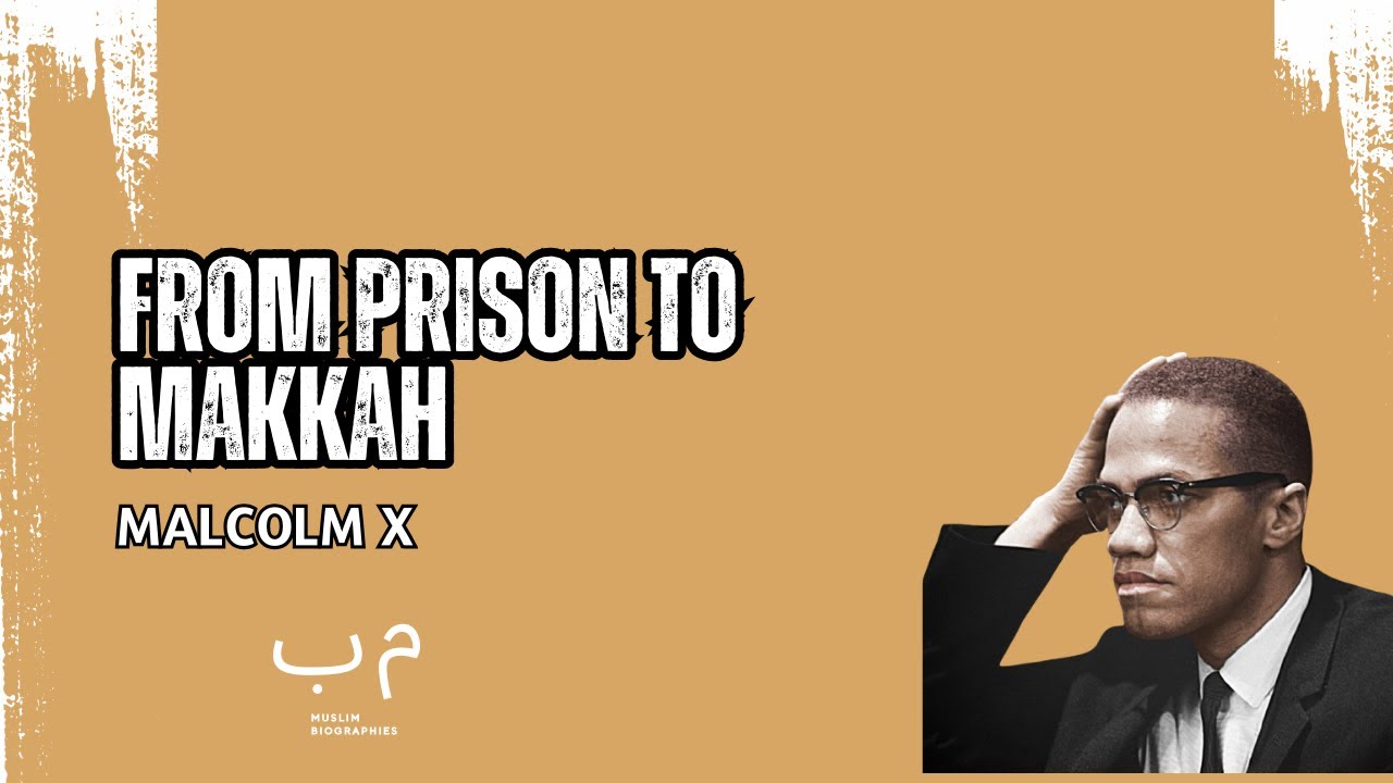Malcolm X: Complete Biography | Prison to Mecca Transformation (Islamic History)