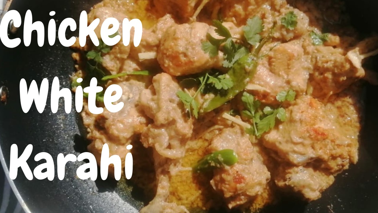 Chicken White Karahi