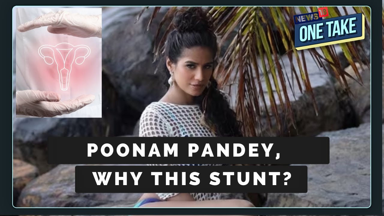 Poonam Pandey | Cervical Cancer | Did She Have To Fake Her Death To Raise Awareness? | N18V