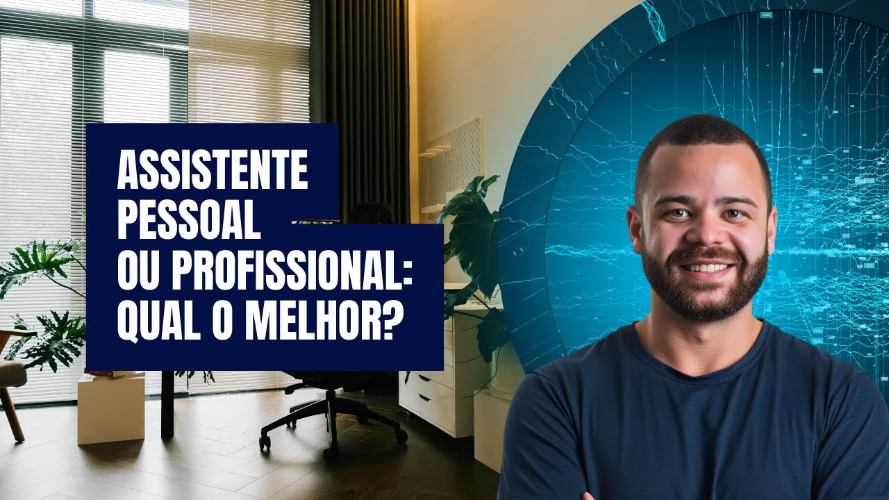 ASSISTENTE PESSOAL OU ASSISTENTE PROFISSIONAL? ENTENDA A DIFERENÇA DE UMA VEZ POR TODAS!