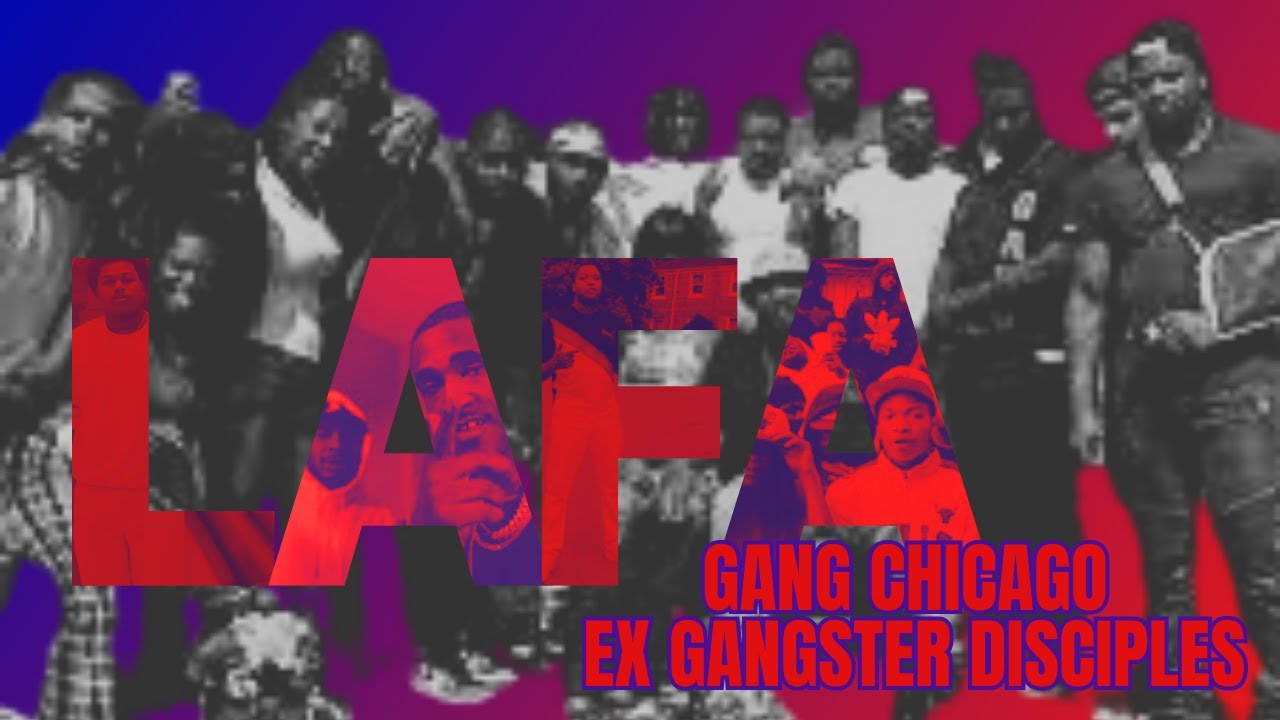 Lafa (Love Anna Forever Always) | Ex Gangster Disciples(GDS) | Chicago Gangs