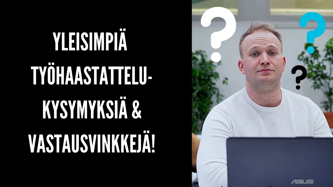 Yleisimpiä työhaastattelukysymyksiä ja vastausvinkkejä