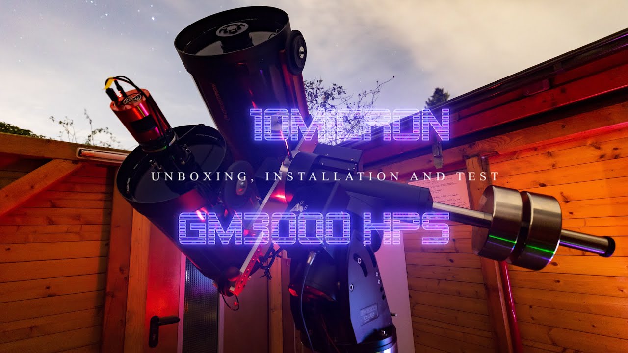10micron GM3000 HPS Astronomical Mount - Unboxing, Installation and Test