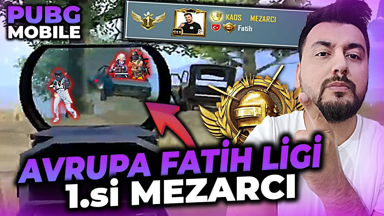 AVRUPA FATİH LİGİ 1.'si MEZARCI / PUBG MOBILE