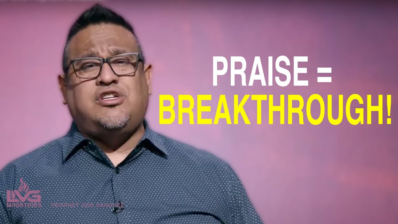 How to Use Praise as a Weapon for Breakthrough!